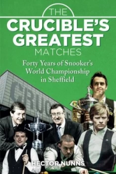Image of The Crucibles greatest matches by Hector Nunns
