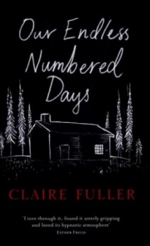 Image of Our Endless Numbered Days by Claire Fuller Hardback