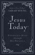 Image of jesus today deluxe edition experience hope through his presence