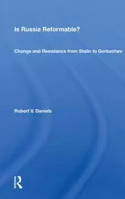 Image of Is Russia Reformable? Change And Resistance From Stalin To Gorbachev