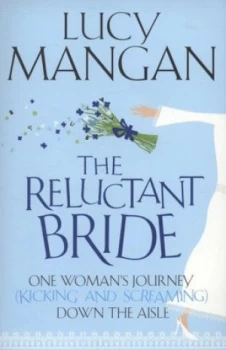 Image of The Reluctant Bride by Lucy Mangan Book