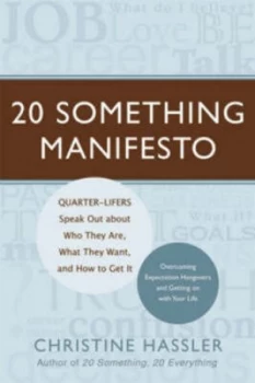 Image of 20 Something Manifesto by Christine Hassler Paperback