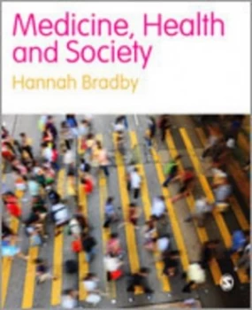 Image of Medicine Health and Society by Hannah Bradby Book