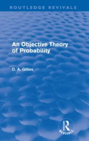 Image of An Objective Theory of Probability (Routledge Revivals)