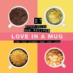 Image of Super Quick Mug Recipes for the Hangry One You Love Book