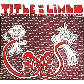 Image of The Residents + Renaldo and The Loaf - Title in Limbo CD