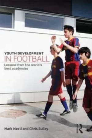 Image of Youth development in football by Mark Nesti