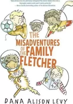 Image of The Misadventures of the Family Fletcher by Dana Alison Levy
