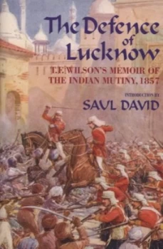 Image of The Defence of Lucknow by T. F Wilson Hardback