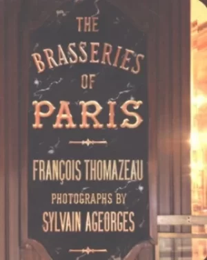 Image of The brasseries of Paris by Francois Thomazeau