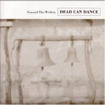 image of Dead Can Dance - Toward The Within CD