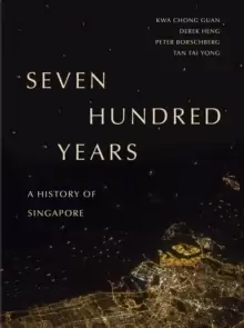 Image of Seven Hundred Years : A History of Singapore