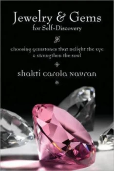 Image of Jewelry and Gems for Self-Discovery by Shakti Carola Navran Paperback
