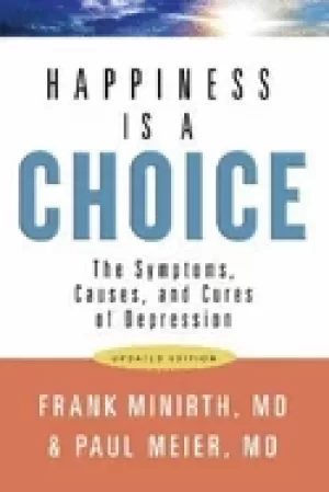 Image of happiness is a choice the symptoms causes and cures of depression