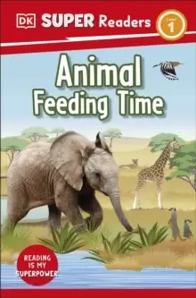 Image of DK Super Readers Level 1 Animal Feeding Time