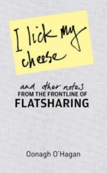 Image of I Lick My Cheese by Oonagh O Hagan Hardback