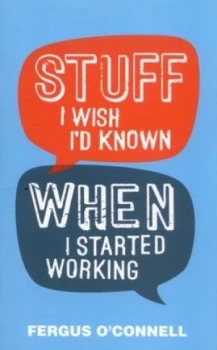 Image of Stuff I Wish Id Known When I Started Working by Fergus Oconnell Paperback