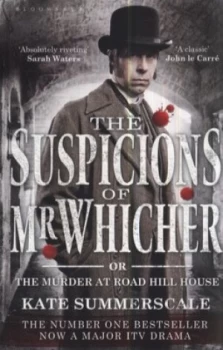Image of The Suspicions of Mr Whicher or the Murder at Road Hill House by Kate Summerscale Paperback