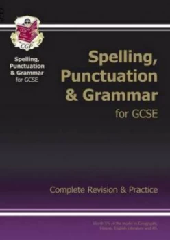 Image of Spelling Punctuation and Grammar for Gcse Complete Revision and Practice. Hardback