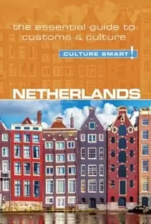 Image of Netherlands - Culture Smart! : The Essential Guide to Customs & Culture