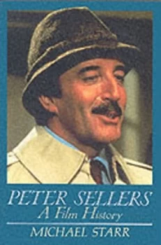 Image of Peter Sellers a Film History by Michael Starr Paperback