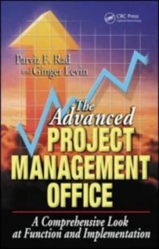 Image of The Advanced Project Management Office by Parviz F. Rad Hardback