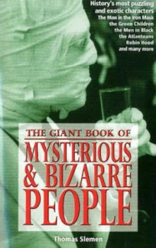 Image of The Giant Book of Mysterious and Bizarre People Paperback