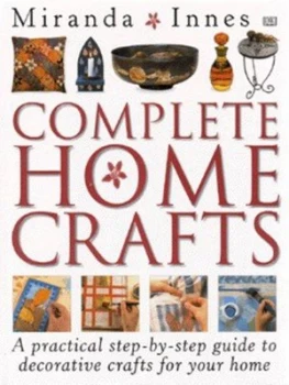 Image of Complete Home Crafts by Miranda Innes and Clive Streeter Hardback