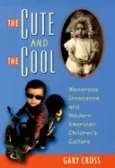 Image of cute and the cool wondrous innocence and modern american childrens culture