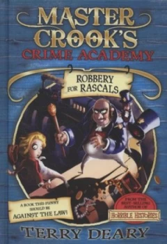 Image of Robbery for Rascals by Terry Deary Paperback