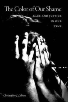 Image of The Color of Our Shame by Christopher J Lebron Paperback