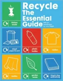 Image of Recycle: the Essential Guide