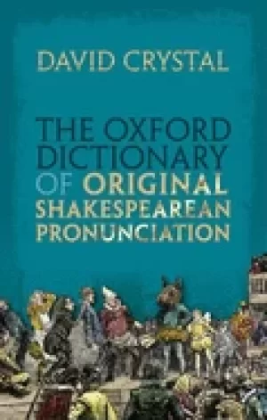 Image of oxford dictionary of original shakespearean pronunciation