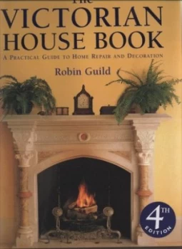 Image of The Victorian House Book by Robin Guild Hardback