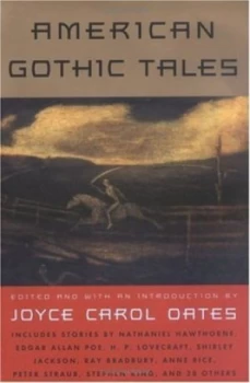Image of American Gothic Tales by Joyce Carol Oates Book