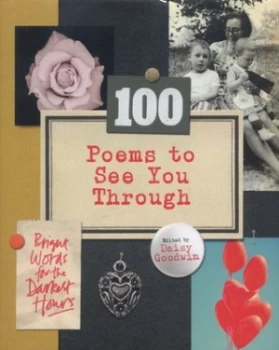 Image of 100 Poems to See You through by Daisy Goodwin Hardback