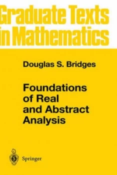 Image of Foundations of Real and Abstract Analysis by Douglas S. Bridges Hardback