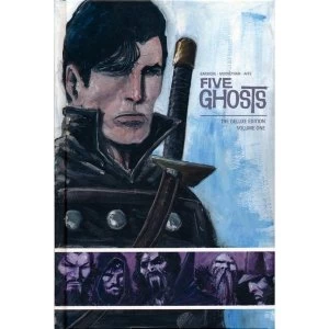 Image of Five Ghosts Volume 1 Deluxe Edition Hardcover