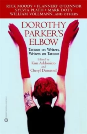 Image of Dorothy Parkers elbow by Kim Addonizio