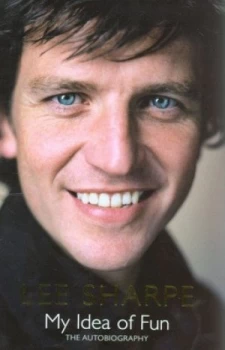 Image of My Idea of Fun by Lee Sharpe Hardback