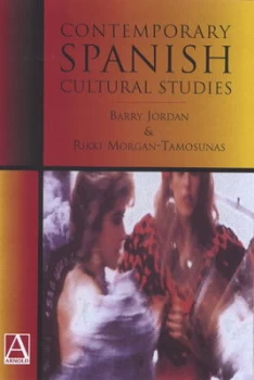 Image of Contemporary Spanish Cultural Studies by Barry Jordan and Rikki Morgan-Tamosunas Paperback