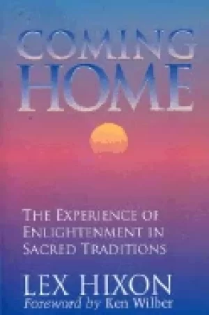 Image of coming home the experience of enlightenment in sacred traditions