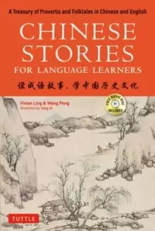 Image of Chinese Stories for Language Learners : A Treasury of Proverbs and Folktales in Chinese and English (Free Audio CD Included)