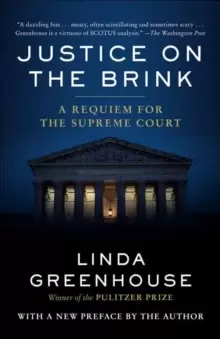 Image of Justice on the Brink : A Requiem for the Supreme Court
