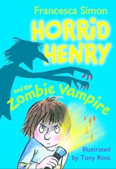 Image of Horrid Henry and the Zombie Vampire by Francesca Simon Paperback