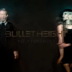 Image of No Atonement by Bullet Height CD Album