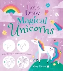 Image of Let's Draw Magical Unicorns : Create beautiful unicorns step by step!