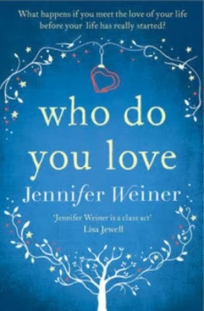 Image of Who Do You Love by Jennifer Weiner Paperback