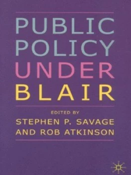 Image of Public Policy under Blair by Stephen P. Savage Book