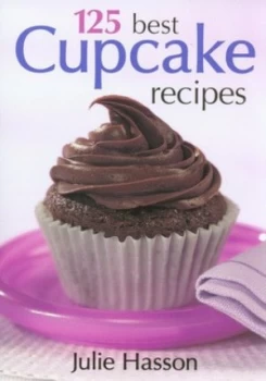 Image of 125 Best Cupcake Recipes by Julie Hasson Paperback